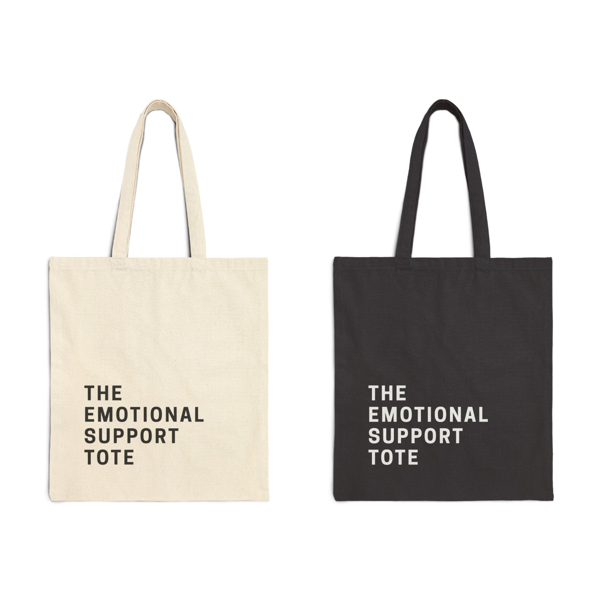 Two "The Emotional Support Tote" canvas bags displayed side by side in Natural and Black colors. Minimalist typography design on durable cotton fabric by Barely Sane.
