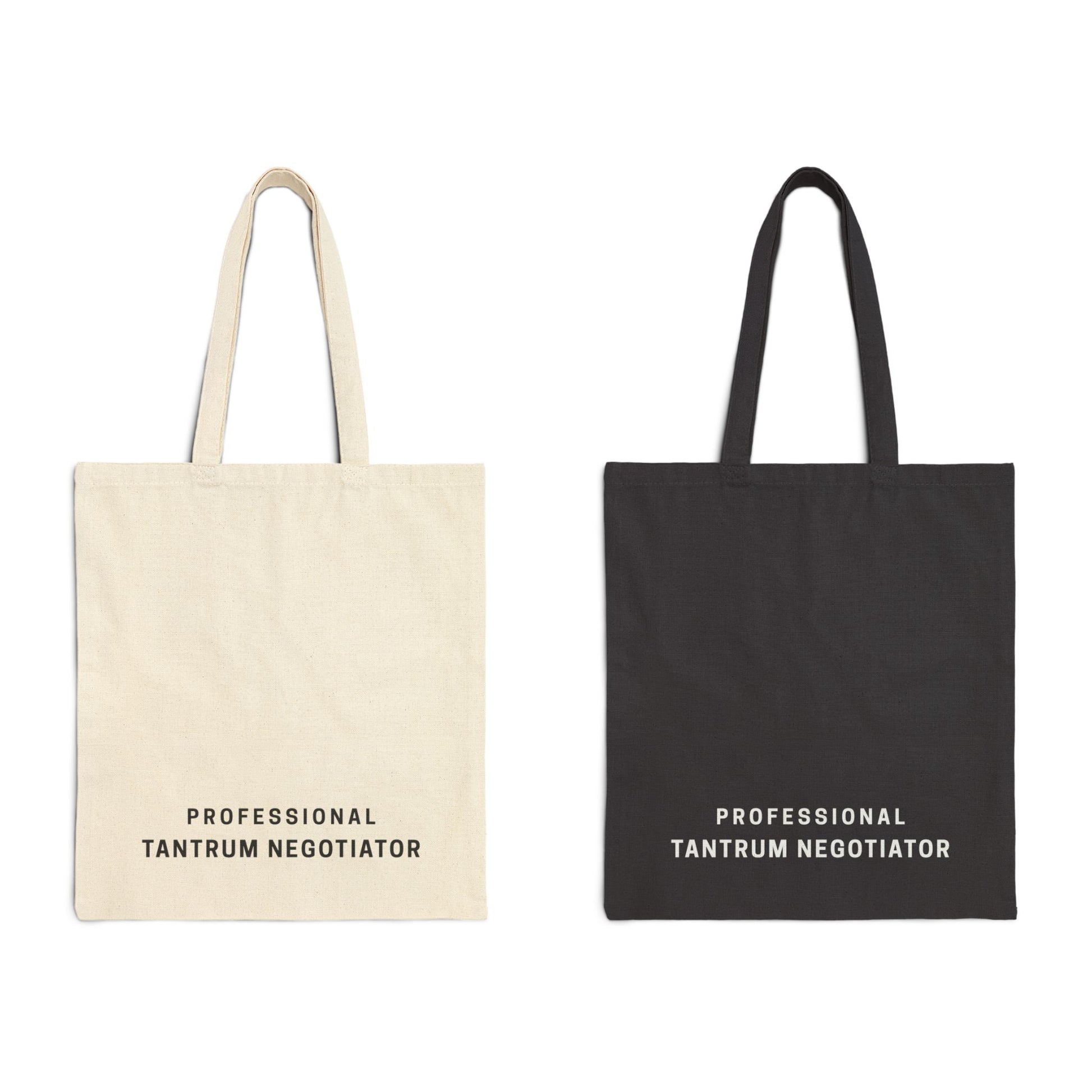 Two "Professional Tantrum Negotiator" canvas bags displayed side by side in Natural and Black colors. Minimalist quote design on durable cotton fabric for relatable parenting style by Barely Sane.